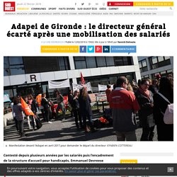 Adapei de Gironde : le directeur général écarté après une mobilisation des salariés