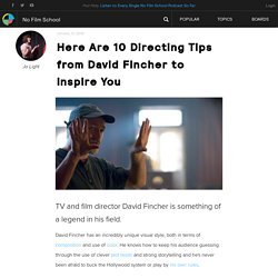 Here Are 10 Directing Tips from David Fincher to Inspire You