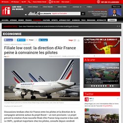 Filiale low cost: la direction d'Air France peine à convaincre les pilotes - Economie