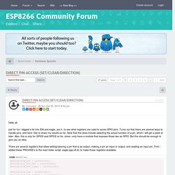 Direct Pin access (set/clear/direction) - Everything ESP8266