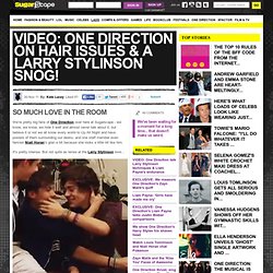 VIDEO: One Direction on hair issues & a Larry Stylinson snog