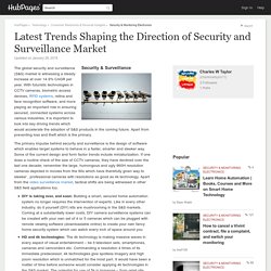 Latest Trends Shaping the Direction of Security and Surveillance Market