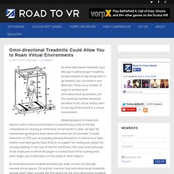 Omni-directional Treadmills Could Allow You to Roam Virtual Environments « Road to Virtual Reality