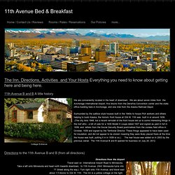 Directions, Activities and Your Hosts - Welcome to the 11th Avenue Bed and Breakfast...Downtown's Gateway to Alaska!