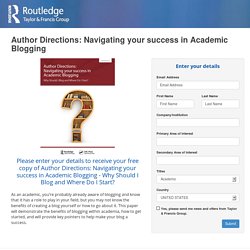 Author Directions: Navigating your success in Academic Blogging