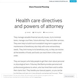 Health care directives and powers of attorney – Shore Financial Planning