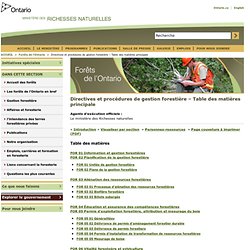 Directives et procédures de gestion forestière – Table des matières principale - Gouvernement de l'Ontario, Ministère des richesses naturelles