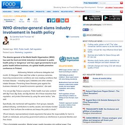 WHO director-general slams industry involvement in health policy