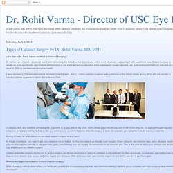 Dr. Rohit Varma - Director of USC Eye Institute: Types of Cataract Surgery by Dr. Rohit Varma MD, MPH
