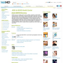 Adult ADHD Directory: Find News, Features, and Pictures Related to Adult ADHD