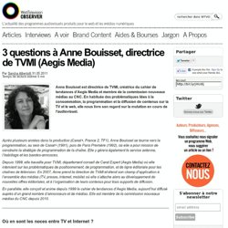 3 questions à Anne Bouisset, directrice de TVMI (Aegis Media)