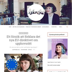 Ett försök att förklara det nya EU-direktivet om upphovsrätt - Teknifik