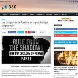 Les dirigeants de l'ombre et la psychologie du pouvoir - News360x