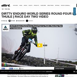 DirtTV Enduro World Series Round Four La Thuile