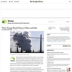 'Dirty' Energy Dwarfs Clean in China and India