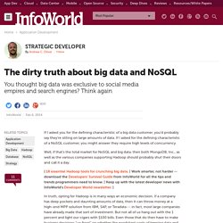 The dirty truth about big data and NoSQL