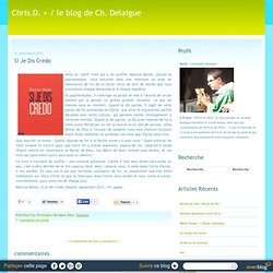 Si je dis Credo - Le blog de Ch. Delaigue
