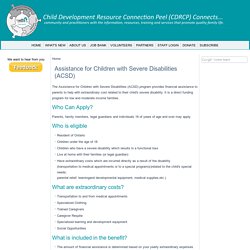 Assistance for Children with Severe Disabilities (ACSD) - Peel Region