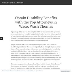Obtain Disability Benefits with the Top Attorneys in Waco: Wash Thomas