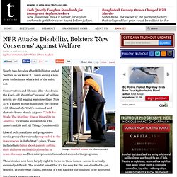 NPR Attacks Disability, Bolsters 'New Consensus' Against Welfare