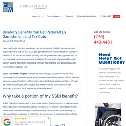 Disability Benefits Can Get Reduced By Tax Cut - Farmer & Wright, PLLC