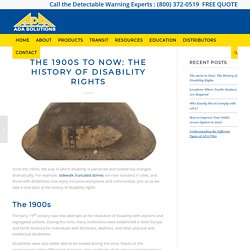 The 1900s to Now: The History of Disability Rights