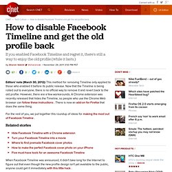 How to disable Facebook Timeline and get the old profile back