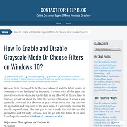 How To Enable and Disable Grayscale Mode Or Choose Filters on Windows 10?