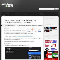 How to disable LOCK SCREEN in Windows 8 RTM [Tutorial]