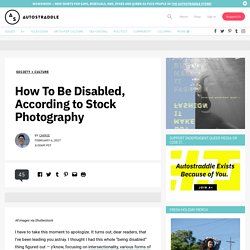 How To Be Disabled, According to Stock Photography