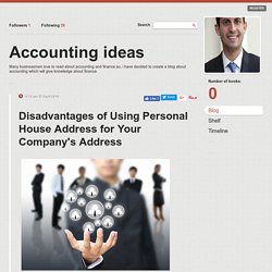 Disadvantages of Using Personal House Address for Your Company's Address - Accounting ideas