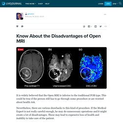 Know About the Disadvantages of Open MRI: ginoleo — LiveJournal