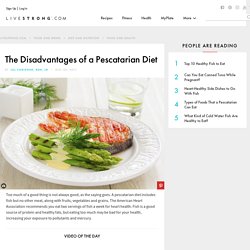 The Disadvantages of a Pescatarian Diet