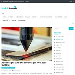 Advantages and Disadvantages of Laser Cutting - socialsneaker.com