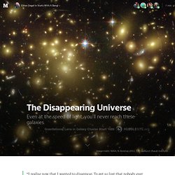 The Disappearing Universe — Starts With A Bang!