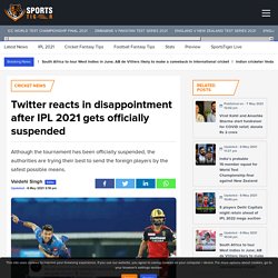 Twitter reacts in disappointment after IPL 2021 gets officially suspended