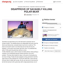 DISAPPROVE OF SAVAGELY KILLING POLAR BEAR