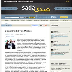 Disarming Libya’s Militias