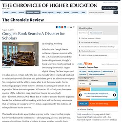 Google&#39;s Book Search: A Disaster for Scholars - The Chronicle Review