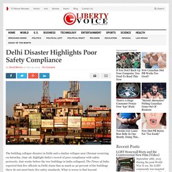 Delhi Disaster Highlights Poor Safety Compliance