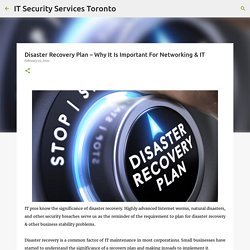 Disaster Recovery Plan – Why It Is Important For Networking & IT