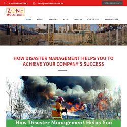 How Disaster Management Helps You to Achieve Your Company’s Success