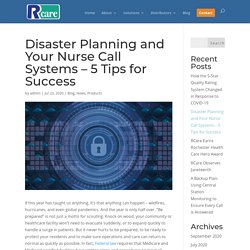 Disaster Planning For Nurse Call Systems - Tips for Success