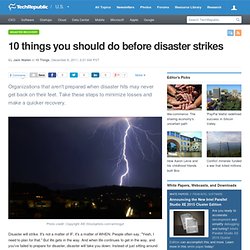 10 things you should do before disaster strikes