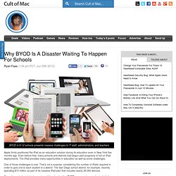 Why BYOD Is A Disaster Waiting To Happen For Schools