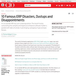 10 Famous ERP Disasters, Dustups and Disappointments