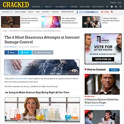 The 6 Most Disastrous Attempts at Internet Damage Control