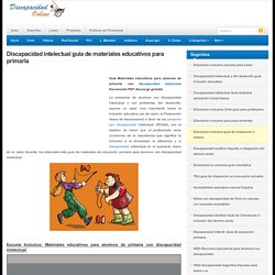 Discapacidad Intelectual Guía De Materiales Educativos Para Primaria