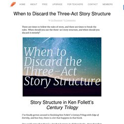 When to Discard the Three-Act Story Structure
