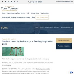 Student Loans In Bankruptcy. – Pending Legislation 2021